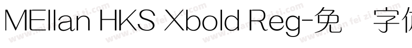 MEllan HKS Xbold Reg字体转换